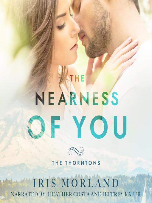 Title details for The Nearness of You by Iris Morland - Available